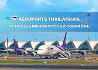 Aéroports en Thaïlande - Guide complet pour les voyageurs