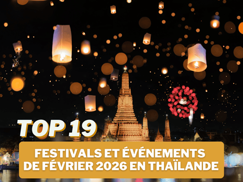 Top 19 meilleurs festivals et événements de février 2026 en Thaïlande