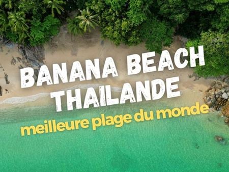 Banana Beach, Thaïlande - Top 2 des meilleures plages du monde selon TripAdvisor 2025