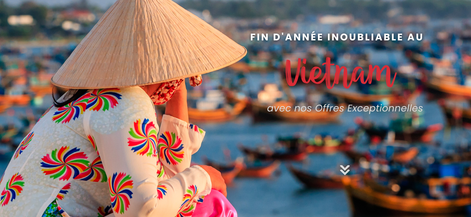 Voyagez au Vietnam pour la Fin de lAnnée : Offre Spéciale et Surprises Inoubliables vous attendent !