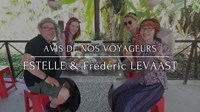 Interview de Frédéric & Estelle LEVAAST sur leur voyage
